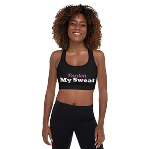PARDON MY SWEAT Maximum Support - Padded Sports Bra Sizes XS-2XL